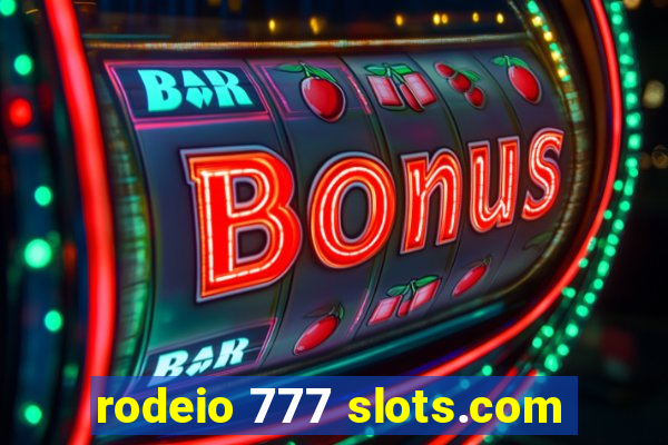 rodeio 777 slots.com